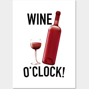 Wine o'Clock! Posters and Art